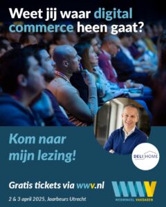 presentatie digitale transformatie Deli Home door Jochem de Boer Web Winkel Vakdagen 2025